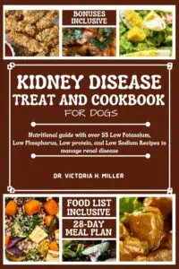 Kidney disease treat and cookbook for dogs